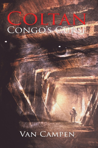 Coltan, Congo's Curse