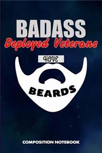 Badass Deployed Veterans Have Beards