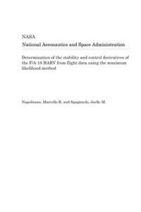 Determination of the Stability and Control Derivatives of the F/A-18 Harv from Flight Data Using the Maximum Likelihood Method