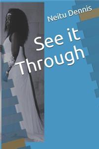 See It Through