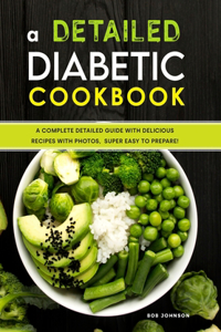 A Detailed Diabetic Cookbook