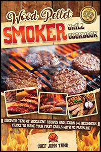 Wood Pellet Smoker Grill Cookbook