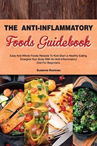 The Anti-Inflammatory Foods Guidebook
