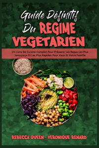 Guide Définitif Du Régime Végétarien