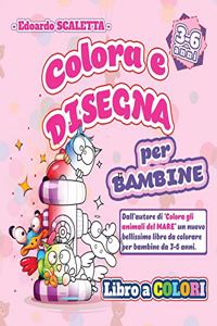 Colora e Disegna - Libro da Colorare per BAMBINE