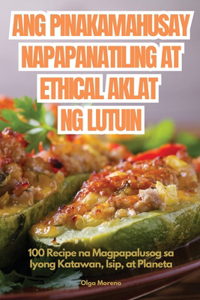 Ang Pinakamahusay Napapanatiling at Ethical Aklat Ng Lutuin