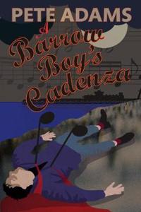 A Barrow Boy's Cadenza