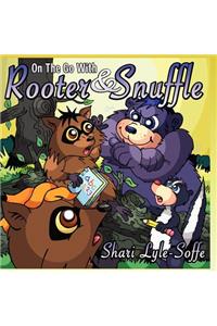 On the Go with Rooter & Snuffle