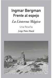 Ingmar Bergman; Frente al espejo,