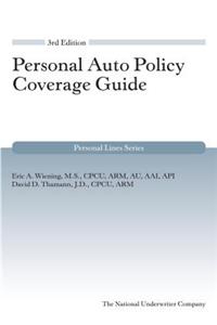 Personal Auto Policy Coverage Guide, 3rd Edition