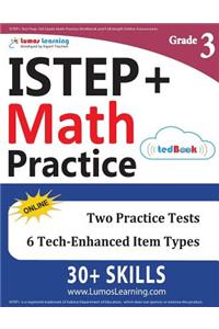 Istep+ Test Prep: 3rd Grade Math Practice Workbook and Full-Length Online Assessments: Indiana Study Guide