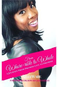 From Whore-rible to Whole