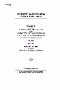 The President's and Other Bipartisan Entitlement Reform Proposals