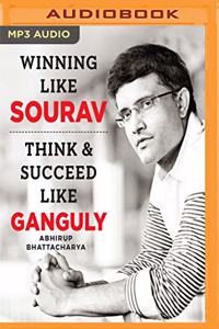 Winning Like Sourav