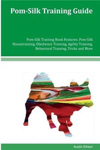 Pom-Silk Training Guide Pom-Silk Training Book Features