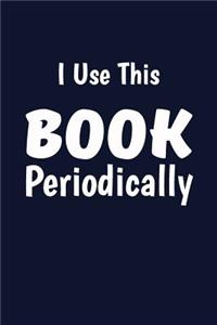 I Use This Book Periodically