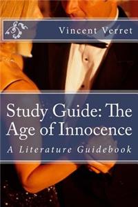 Study Guide: The Age of Innocence: A Literature Guidebook