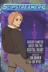 Cassidy Cane and the Quest for the Digital Heart