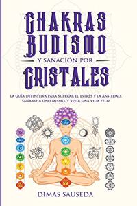 Chakras, budismo y sanación por cristales