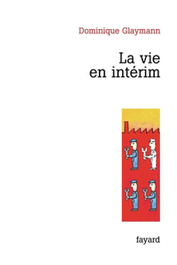 La vie en intérim