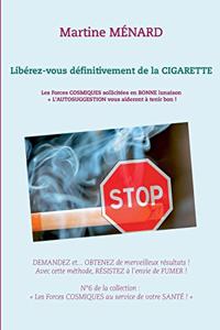 Libérez-vous définitivement de la cigarette !