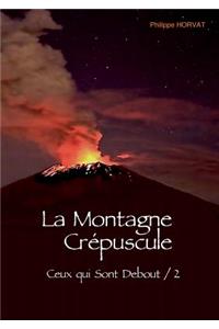 La Montagne Crépuscule