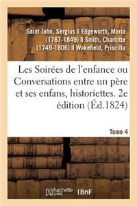 Les Soirées de l'Enfance Ou Conversations Entre Un Père Et Ses Enfans