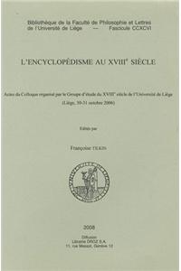 L'Encyclopedisme Au Xviiie Siecle