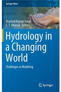 Hydrology in a Changing World