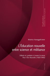 L'Éducation nouvelle entre science et militance