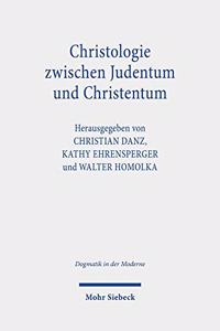 Christologie zwischen Judentum und Christentum