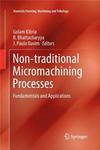 Non-Traditional Micromachining Processes
