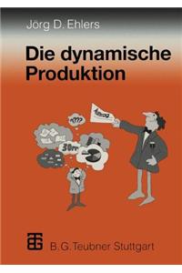 Die Dynamische Produktion