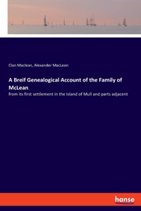 Breif Genealogical Account of the Family of McLean