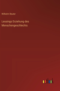 Lessings Erziehung des Menschengeschlechts