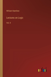 Lectures on Logic
