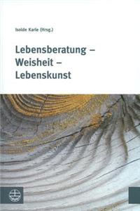 Lebensberatung - Weisheit - Lebenskunst