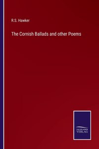 Cornish Ballads and other Poems