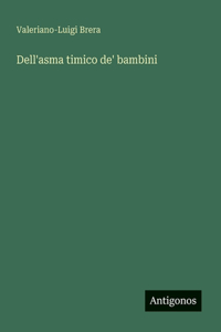 Dell'asma timico de' bambini