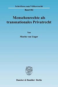 Menschenrechte ALS Transnationales Privatrecht