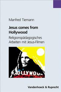 Jesus Comes from Hollywood