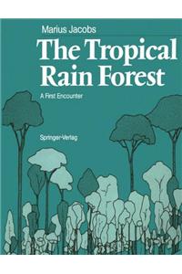 The Tropical Rain Forest