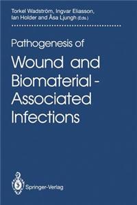 Pathogenesis of Wound and Biomaterial-Associated Infections