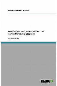 Einfluss des 'Primacy-Effect' im ersten Beratungsgespräch