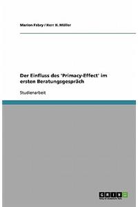 Der Einfluss des 'Primacy-Effect' im ersten Beratungsgespräch