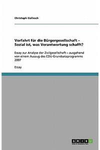 Vorfahrt für die Bürgergesellschaft - Sozial ist, was Verantwortung schafft?
