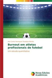 Burnout em atletas profissionais de futebol