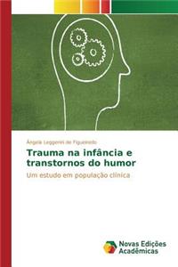 Trauma na infância e transtornos do humor