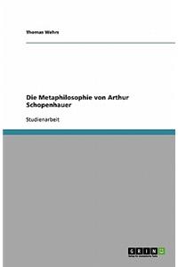 Die Metaphilosophie von Arthur Schopenhauer