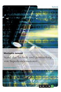Stand der Technik und Anwendung von Superkondensatoren